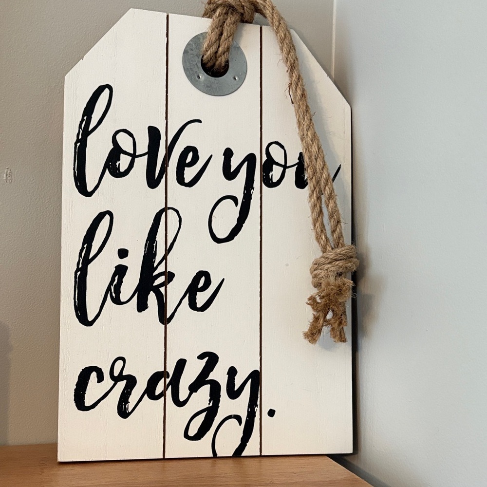 Love You Like Crazy Wall Decor - Black and White